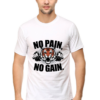 No pain no gain motivational unisex t-shirt - gym fitness wear