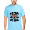 No pain no gain motivational unisex t-shirt - gym fitness wear