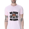 No pain no gain motivational unisex t-shirt - gym fitness wear