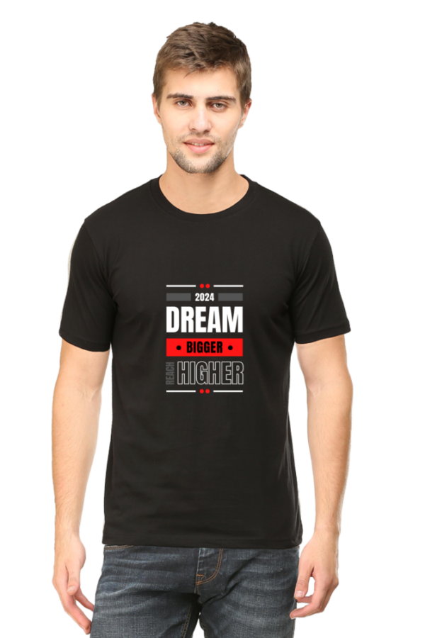 Dream bigger, reach higher motivational t-shirt - black, 100% cotton, unisex fit